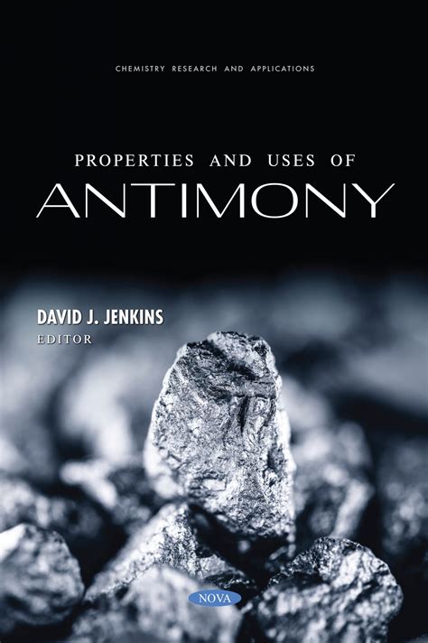 Properties and Uses of Antimony – Nova Science Publishers