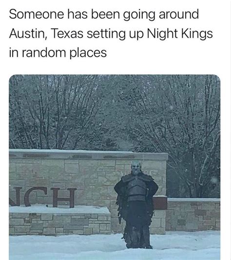 Night king did more in Texas than season 8 | /r/FreeFolk | /r/freefolk ...