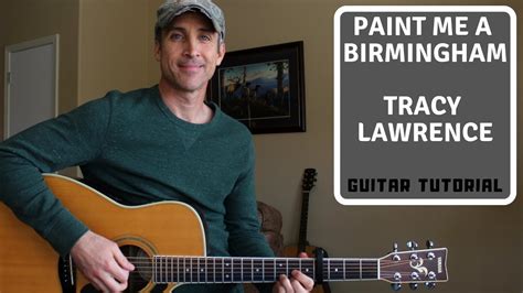 Paint Me A Birmingham - Tracy Lawrence - Guitar Lesson | Tutorial - YouTube