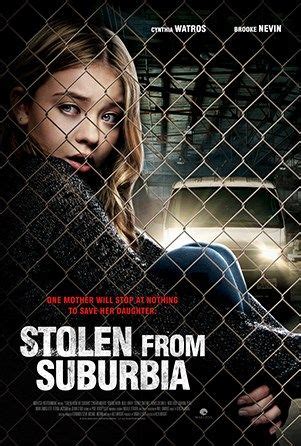 Stolen from Suburbia - One mother will stop at nothing to save her daughter. | Thriller movies ...