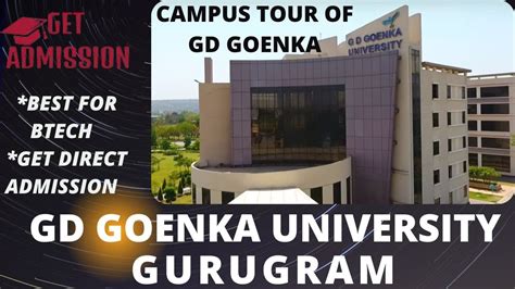 GD GOENKA UNIVERSITY, GURUGRAM | HOW TO GET DIRECT ADMISSION | BEST CHOICE FOR BTECH | CAMPUS ...