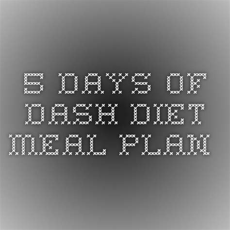 5 Days of DASH diet - meal plan | Dash diet meal plan, Diet meal plans, Diet recipes