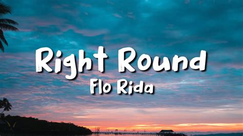 Flo Rida - Right Round (lyrics) - YouTube