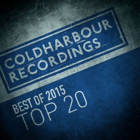 Review: Coldharbour Recordings Best of 2015 Top 20 | Schulz Army