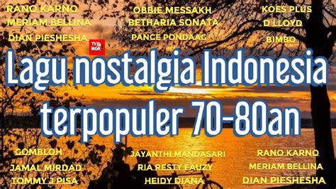 Lagu nostalgia Indonesia terpopuler - Tembang kenangan 80an - YouTube