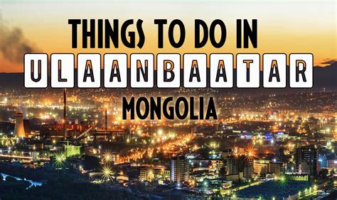 Things to Do in Ulaanbaatar - Mongolia's Capital - MissAbroad ...