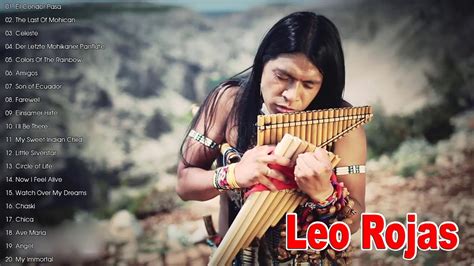 Leo Rojas Greatest Hits 2020 - Leo Rojas Best songs 2020 - Pan Flute Music - YouTube