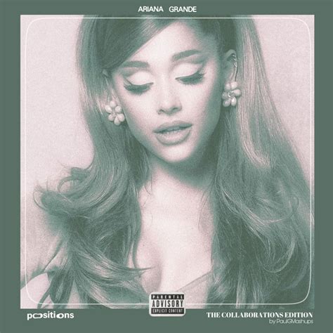 Ariana Grande - Positions | The Collaborations Edition | PaulGMashups