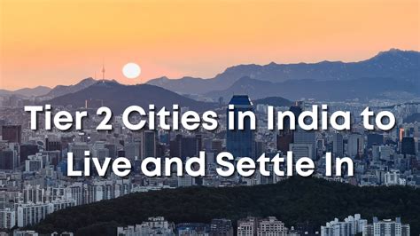 Tier 1, 2, 3, and 4 Cities in India: Everything You Need to Know