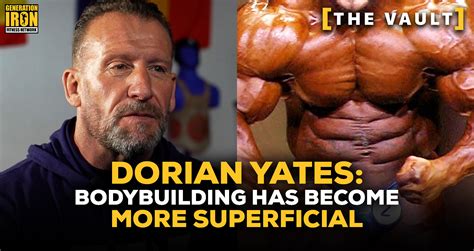 Dorian Yates: Bodybuilding Has Become More Superficial and Physique ...