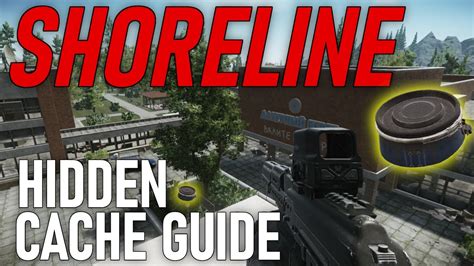 SHORELINE Hidden Cache Guide - Shoreline Hidden Stashes - Escape From Tarkov Caches EFT Money ...