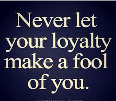 Inspirational Quotes About Loyalty. QuotesGram