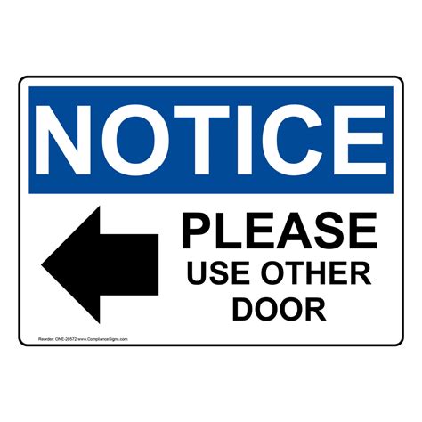 OSHA NOTICE Please Use Other Door Sign With Symbol ONE-28572