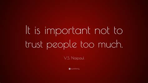 V.S. Naipaul Quotes (100 wallpapers) - Quotefancy