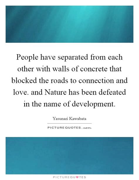 Connection With Nature Quotes & Sayings | Connection With Nature ...