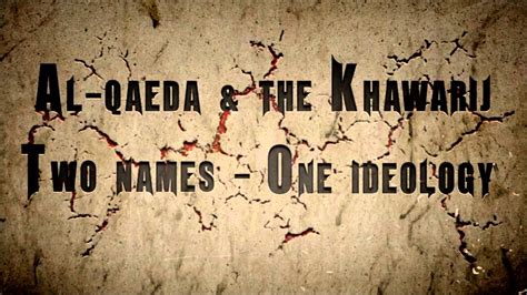 Al Qaeda & the Khawarij -- Two Names, One Ideology - YouTube