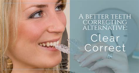 Dental Care: Clear Correct