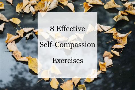 8 Effective Self-Compassion Exercises | Lighten the Dark