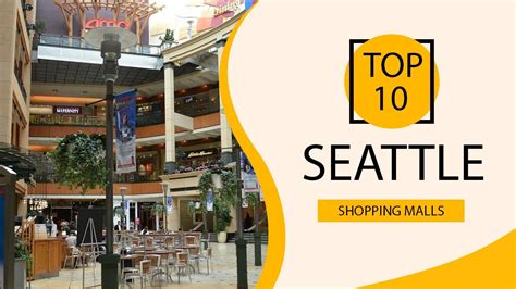 Top 10 Shopping Malls to Visit in Seattle, Washington State | USA - English - YouTube