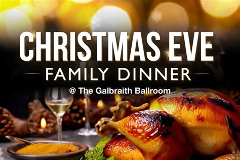 Christmas Eve Family Dinner @ The Galbraith Ballroom | The American Club