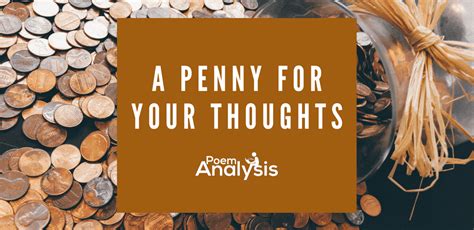 'A penny for your thoughts' Meaning and Origin - Poem Analysis