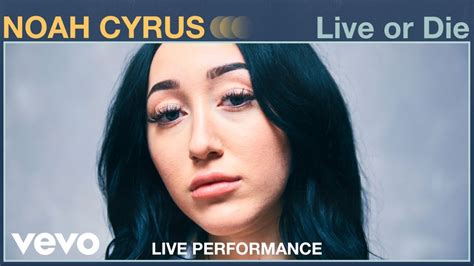 Noah Cyrus - "Live or Die" Live Performance | Vevo - YouTube