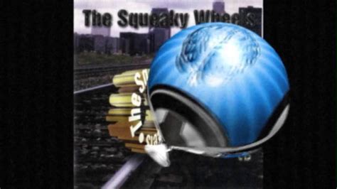 The Squeaky Wheels - Video Brain - YouTube