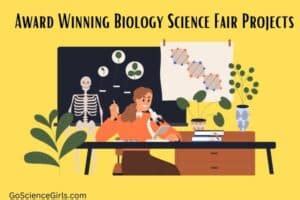 Winning Biology Science Fair Projects - For All Grades