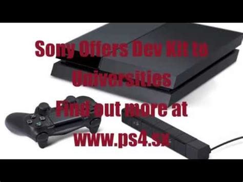 Sony Offers PS4 Dev Kits To Universities - YouTube