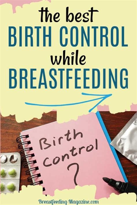 Birth Control While Breastfeeding – What's Best for You?
