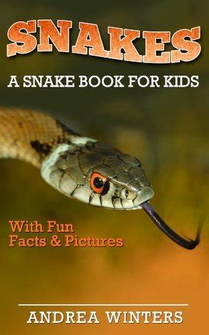 Snakes for Kids - A Snake Guide Book With Fun Facts & Pictures About The Different Types of ...