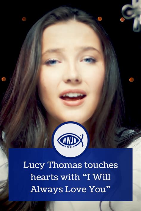 Lucy Thomas touches hearts with “I Will Always Love You’ - WWJD