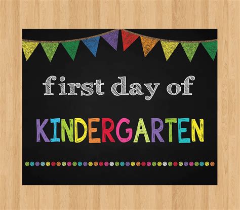 First Day Of Kindergarten Signs Printable