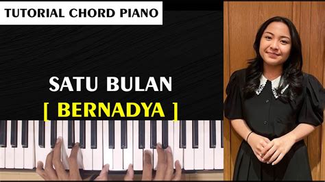 TUTORIAL CHORD PIANO | Satu Bulan - Bernadya | Mudah untuk pemula - YouTube