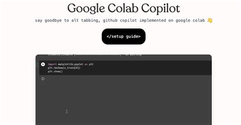 Google Colab Copilot: Key Features, Details, & Alternatives I TheAIPedia.io