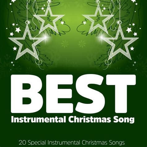 Best Instrumental Christmas Songs (20 Special Instrumental Christmas Songs), Various Artists - Qobuz