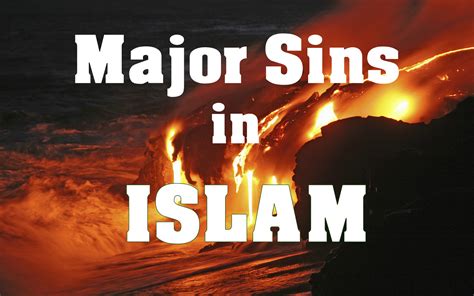 Major Sins in Islam [Gunah-e-Kabira]