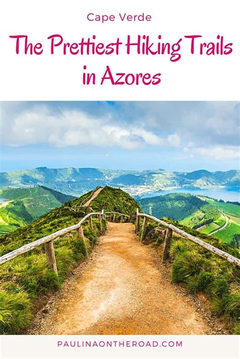 Best Azores Hiking Trails You Must Do! - Paulina on the road