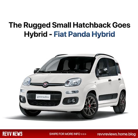 The rugged small hatchback goes hybrid fiat panda hybrid – Artofit