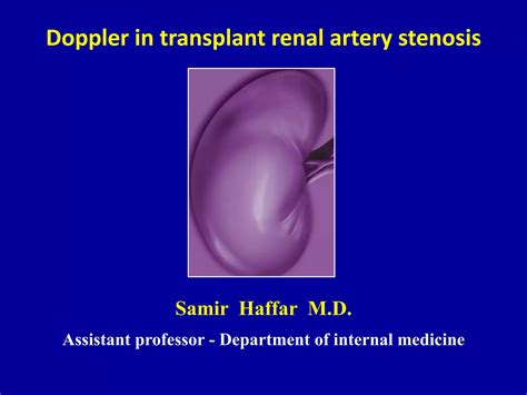 Doppler ultrasound in transplant renal artery stenosis | PPT