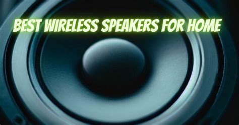 Best wireless speakers for home - All For Turntables