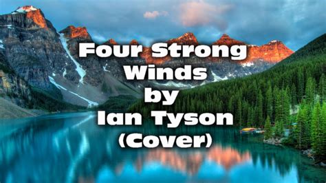 Four Strong Winds by Ian Tyson (Cover) - YouTube