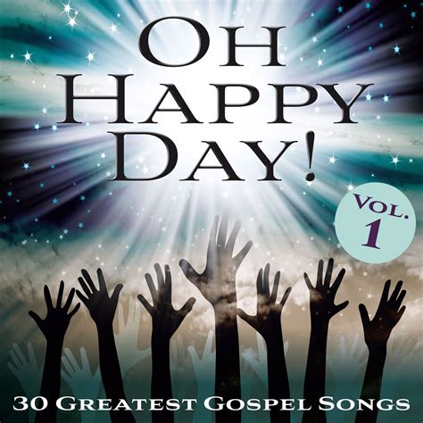 ฟังเพลง Oh Happy Day! 30 Greatest Gospel Songs, Vol. 1 ฟังเพลงออนไลน์ เพลงฮิต เพลงใหม่ ฟังฟรี ...