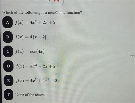 Solved Which of the following is a monotonic function? | Chegg.com