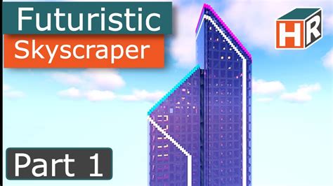 Cyberpunk Skyscraper 2 part 1 | Minecraft Tutorial Lets Build | Full ...