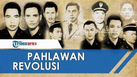 30 Kata-kata Mutiara Peringatan Peristiwa G30S/PKI, Mengenang Para Pahlawan Revolusi ...