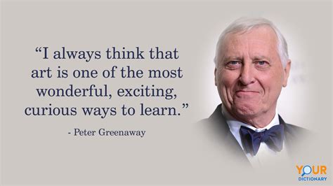 Peter Greenaway Quotes for the Aspiring Creative | YourDictionary