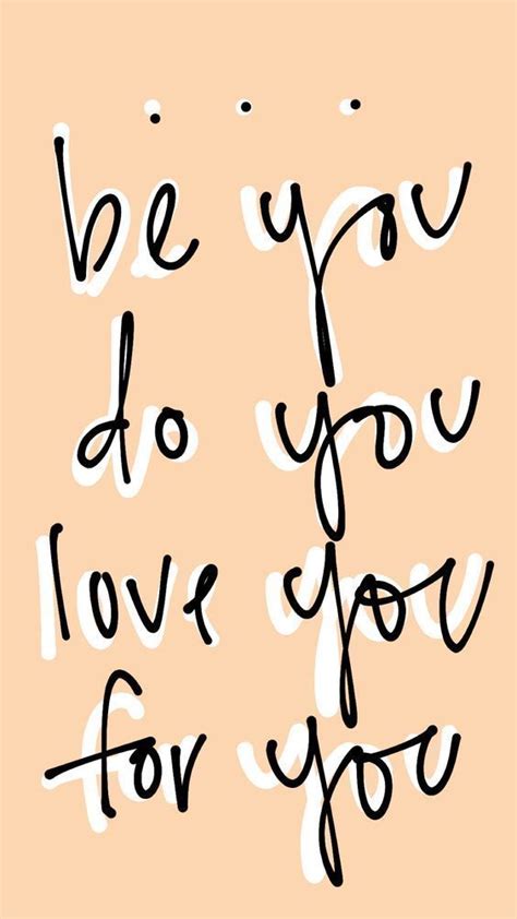 be you. do you. love you. for you. motivational and inspirational ...