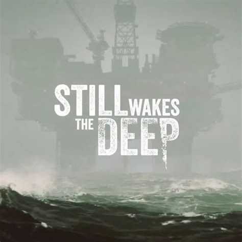 Still Wakes the Deep