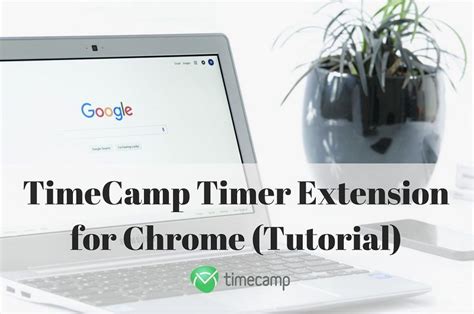 TimeCamp Timer Extension for Chrome (Tutorial) - TimeCamp